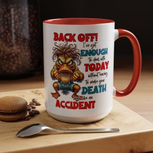 Back Off! Funny Accent Coffee Mug for Stress Relief & Humor, Gift for Coffee Lovers, Office Decor, Quirky Cup, Funny Coffee Mug